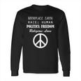 Birthplace Earth Race Human Religion Love Peace Long Sleeve T-Shirt