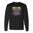 Black Belt Keep Training Martial Art Karate Tae Kwon Do Kick Long Sleeve T-Shirt