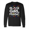 Black Girl Magic Black History Month Panthers Gift Design Long Sleeve T-Shirt