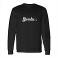 Blondie Best Friends Blondie And Brownie Long Sleeve T-Shirt