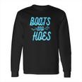 Boats And Hoes Funny Fashion Long Sleeve T-Shirt