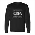 Bofa Funny Saying Quote Guys Men Deez Nuts Rude Balls Long Sleeve T-Shirt