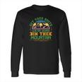 Get Your Boots And Travel Lover Is Going In The Mountain To Explore Long Sleeve T-Shirt