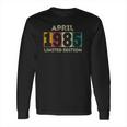 Born In April 1985 36Th Birthday Gift 36 Years Old Long Sleeve T-Shirt