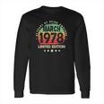 Born In March 1978 Vintage Limited Edition 43Rd Birthday Long Sleeve T-Shirt