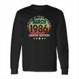 Born In March 1986 Vintage Limited Edition 35Th Birthday Long Sleeve T-Shirt