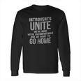 Brisco Brands Introverts Unite Here Uncomfortable Long Sleeve T-Shirt