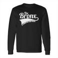 The Bronx T-Shirt Long Sleeve T-Shirt