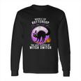 Buckle Up Buttercup Scary Halloween Black Cat Costume Witch Long Sleeve T-Shirt