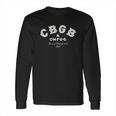 Cbgb Omfug 1973 Nyc Rock N Roll Music Home Of Underground Long Sleeve T-Shirt