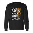 Cell Tower Climber Antena Climber Telecommunication Long Sleeve T-Shirt