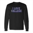 Charlie Hustle Unisex Vintage Grey I Love College Long Sleeve T-Shirt