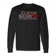 Clayton Bigsby 20 Let That Hate OutShirt Long Sleeve T-Shirt