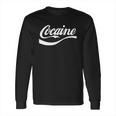 Coca Cocaine Long Sleeve T-Shirt