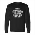 Under Communism Id Be Starving Too Much To Have This Long Sleeve T-Shirt