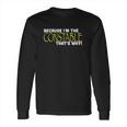 Because I Am The Constable That Is Why Funny Long Sleeve T-Shirt