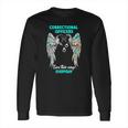 Correctional Officers Earn Their Wings Everyday Long Sleeve T-Shirt