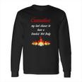 Cremation My Last Chance To Have A Smokin Hot Body - TheLong Sleeve T-Shirt