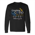 Crushing Dangerous Disease Day By Day Pharmacy Tech Long Sleeve T-Shirt