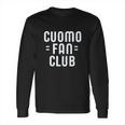 Cuomo Fan Club 2020 Graphic Long Sleeve T-Shirt