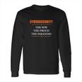 Cybersecurity The Few The Proud The Paranoid Funny Long Sleeve T-Shirt