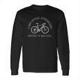 Cycling Gift Bike Riding Bicycle Social Distancing Funny Long Sleeve T-Shirt