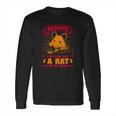 Despite All My Rage I Am Still Just A Rat In The Cage Long Sleeve T-Shirt