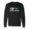 Dji Drone Pilot Logo Long Sleeve T-Shirt