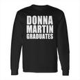 Donna Martin Graduates T-Shirt Long Sleeve T-Shirt