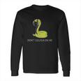 Dont Cough On Me Social Distancing Long Sleeve T-Shirt