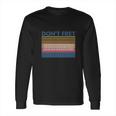 Don’T Fret Bass Guitar Vintage Long Sleeve T-Shirt