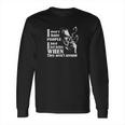 I Dont Hate People I Just Feel Better When They Arent Around Charles Bukowski Long Sleeve T-Shirt