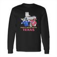 Dont Mess With Texas Long Sleeve T-Shirt