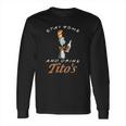 Dr Seuss Stay Home And Drink Tito’S Coronavirus Shirt Long Sleeve T-Shirt