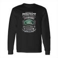 Drive A Land Rover August Long Sleeve T-Shirt