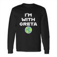 Earth Day Climate Change I Am With Greta Science Graphic Long Sleeve T-Shirt