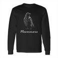 Edgar Allan Poe Gift- Quoth The Raven Nevermore Long Sleeve T-Shirt