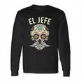 El Jefe Men Mexican Boss Skull Day Of The Dead Long Sleeve T-Shirt