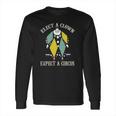 Elect A Clown Expect A Circus Best Gift Long Sleeve T-Shirt