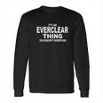 It Is An Everclear Thing You Wouldnt Understand Long Sleeve T-Shirt