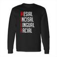 F Mesial Incisal Lingual Facial Long Sleeve T-Shirt