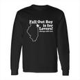 Fall Out Boy Is For Lovers Chicago Funny Long Sleeve T-Shirt