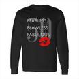 Fearless Flawless Fabulous 50 Long Sleeve T-Shirt