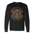 Firefighter Biker Logo First In Last Out Long Sleeve T-Shirt