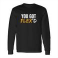 You Got Flexd Package Delivery Driver Flex Swagazon Long Sleeve T-Shirt