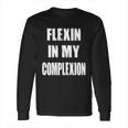 Flexin My Complexion Distressed Logo Long Sleeve T-Shirt