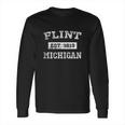 Flint Est 1819 Michigan Long Sleeve T-Shirt