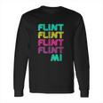 Flint Michigan Fun Gift From Your Hometown Long Sleeve T-Shirt