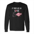 Forbidden Love Funny Teeth And Candy Dentist Long Sleeve T-Shirt