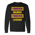 Forever Mamba Forever Legend Long Sleeve T-Shirt